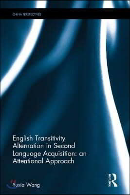 English Transitivity Alternation in Second Language Acquisition: an Attentional Approach