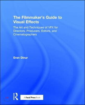 Filmmaker's Guide to Visual Effects