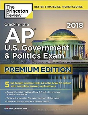 Cracking the AP U.S. Government & Politics Exam 2018