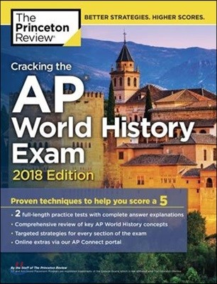 The Princeton Review Cracking the AP World History Exam 2018