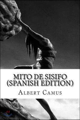 Mito de Sisifo (Spanish Edition)