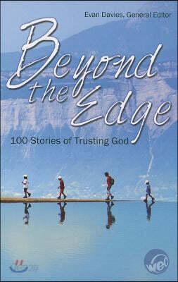 Beyond the Edge: 100 Stories of Trusting God