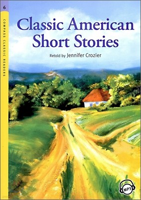 Compass Classic Readers Level 6 : Classic American Short Stories 