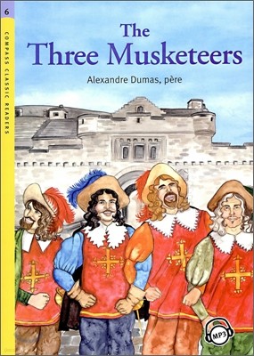 Compass Classic Readers Level 6 : The Three Musketeers 