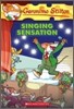 Geronimo Stilton #39 : Singing Sensation