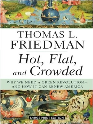 Hot, Flat, and Crowded