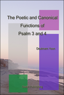 The Poetic and Canonical Functions of Psalm 3 and 4