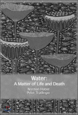 Water: A Matter of Life and Death