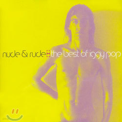 Iggy Pop - Nude & Rude: The Best Of Iggy Pop