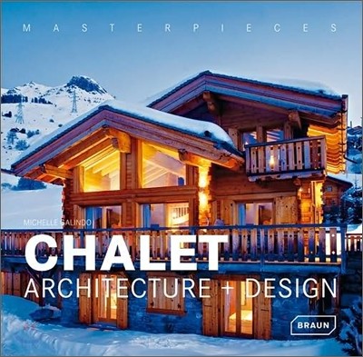 Chalet Architecture and Design