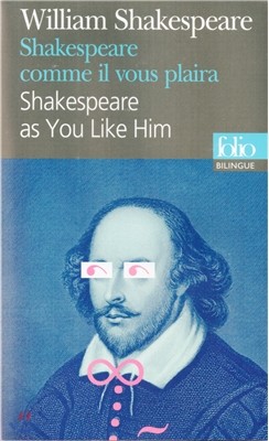 Shakespeare comme il vous plaira