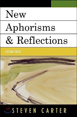 New Aphorisms & Reflections: Second Series