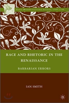 Race and Rhetoric in the Renaissance: Barbarian Errors