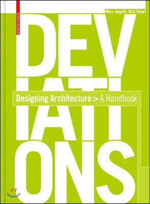 Deviations: Designing Architecture: A Manual