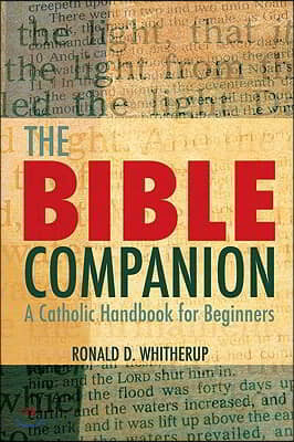 The Bible Companion A Catholic Handbook for Beginners