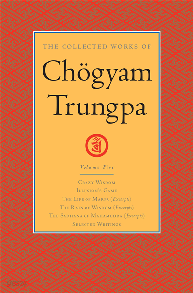 The Collected Works of Chogyam Trungpa