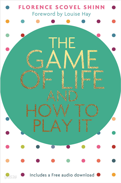 The Game of Life and How to Play It