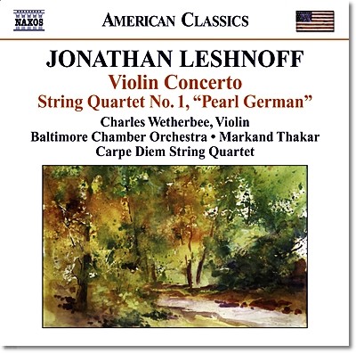 Charles Wetherbee 조나선 레쉬노프: 바이올린 협주곡, 현악 사중주 1번 (Jonathan Leshnoff: Violin Concerto)