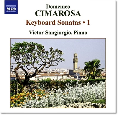 Victor Sangiorgio ġλ: ǹ ҳŸ 1 (Cimarosa: Keyboard Sonatas Vol.1)