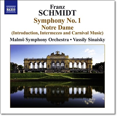 Vassily Sinaisky 슈미트: 교향곡 1번, 노트르담 중 전주곡, 간주곡 (Franz Schmidt: Symphony No. 1)