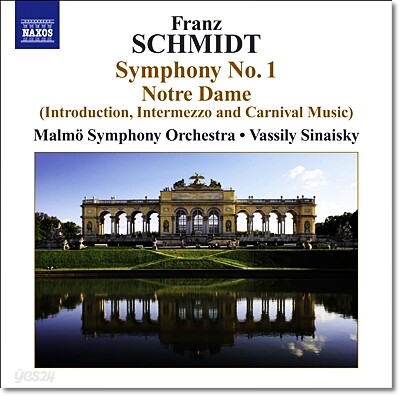 Vassily Sinaisky 슈미트: 교향곡 1번, 노트르담 중 전주곡, 간주곡 (Franz Schmidt: Symphony No. 1)