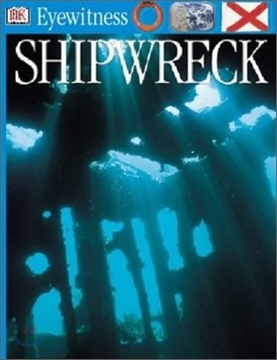 DK Eyewitness : Shipwreck