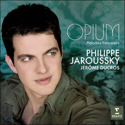Philippe Jaroussky   - ʸ ڷνŰ (Opium -Melodies Francaises)