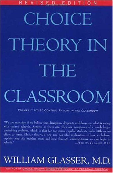 Choice Theory in the Classroom