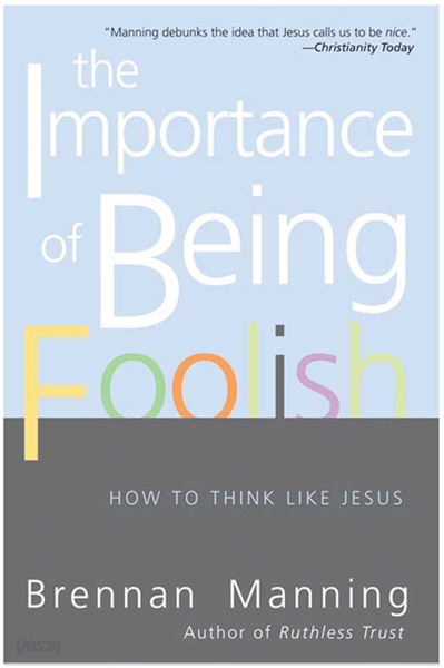 The Importance of Being Foolish