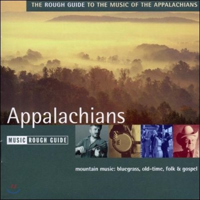 The Rough Guide To The Music Of The Appalachians (러프 가이드 시리즈 - 미국 애팔래치안 음악)