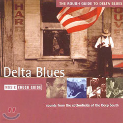 The Rough Guide To Delta Blues