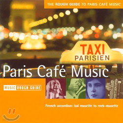 The Rough Guide To Paris Cafe Music