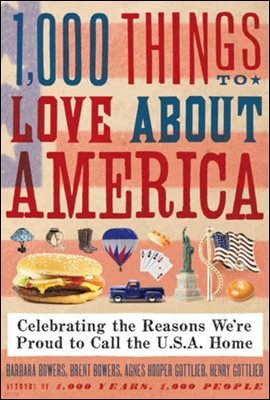 1,000 Things to Love About America