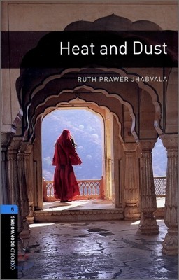 Oxford Bookworms Library 5 : Heat and Dust