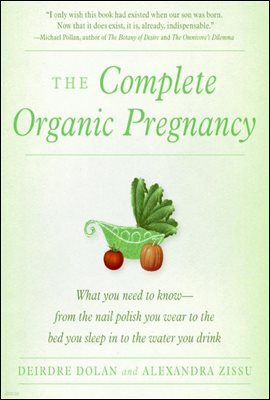 The Complete Organic Pregnancy