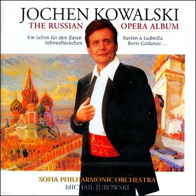 Jochen Kowalski: The Russian Opera Album