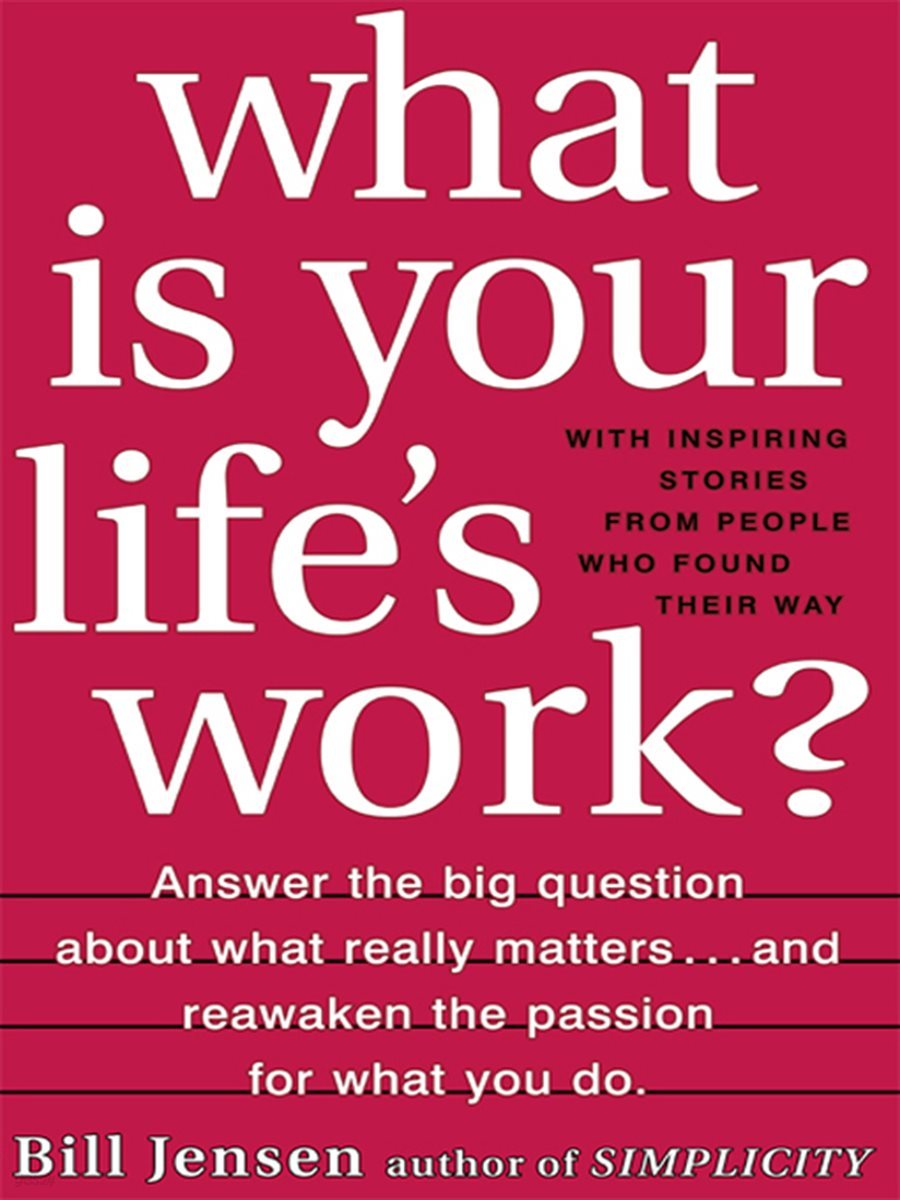 What is Your Life&#39;s Work?