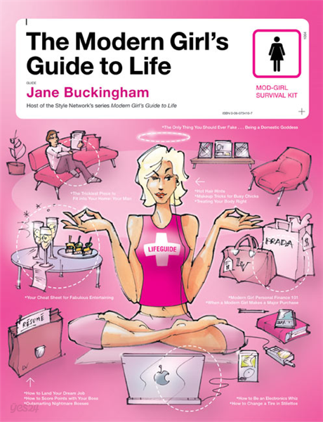 The Modern Girl&#39;s Guide to Life