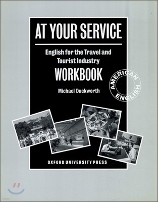 At Your Service: English for the Travel and Tourist Industryworkbook