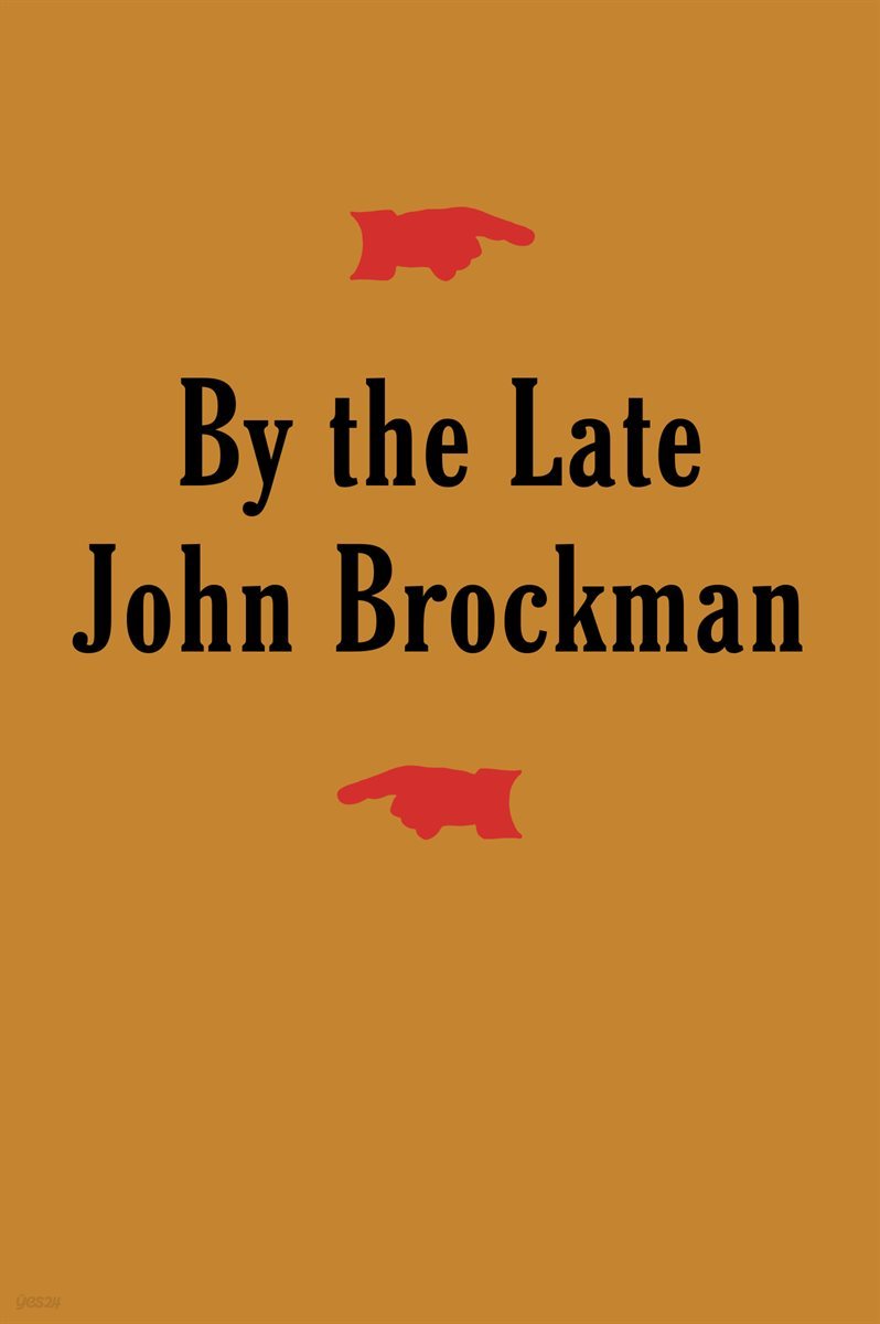 By the Late John Brockman