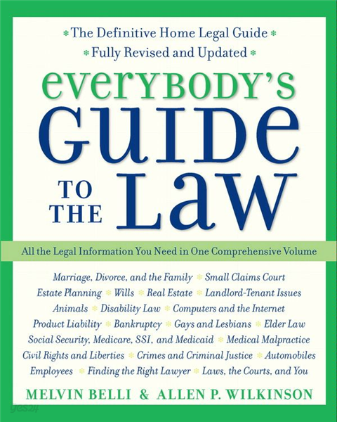 Everybody&#39;s Guide to the Law- Fully Revised &amp; Updated