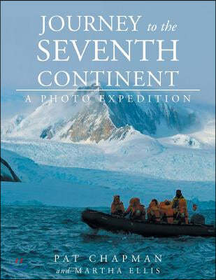 Journey to the Seventh Continent - A Photo Expedition
