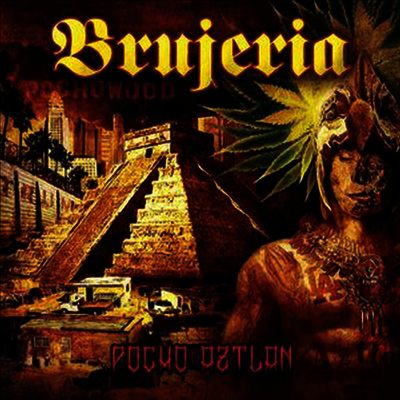 Brujeria — Pocho Aztlan(Gatefold Cover) 앨범 커버
