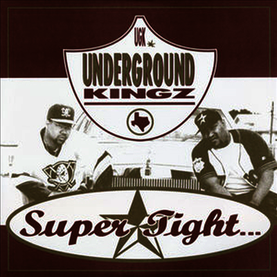 U.G.K.,Underground Kingz — Super Tight 앨범 커버