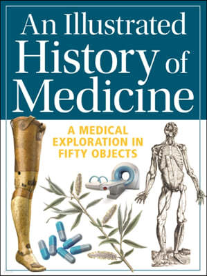 An Illustrated History of Medicine