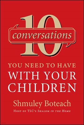 10 Conversations You Need to Have with Your Children
