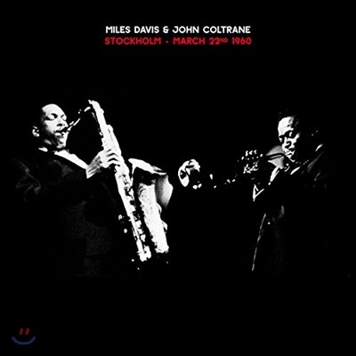 Miles Davis & John Coltrane (마일스 데이비스, 존 콜트레인) - Stockholm. March 22nd 1960 (1960년 3월 22일 스톡홀름 라이브 콘서트) [LP]