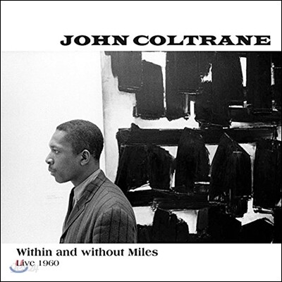 John Coltrane (존 콜트레인) - Within & Without Miles, Live 1960 [2LP]