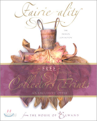 Fairie-Ality: The Fashion Collection from the House of Ellwand