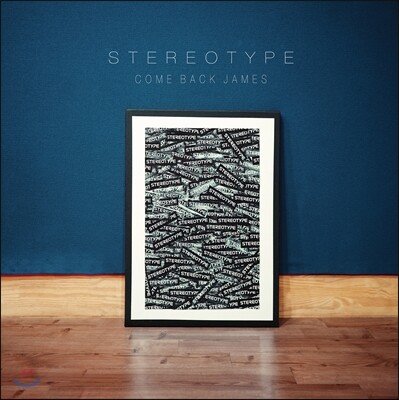 스테레오타입 (Stereotype) - Come Back James